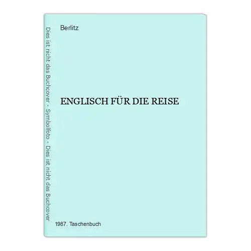 6331 ENGLISCH FÜR DIE REISE + Ilus Berlitz Verlag 1987