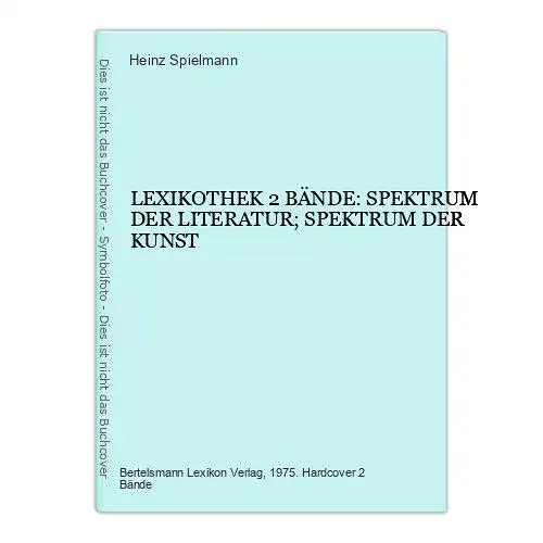 1997 Spielmann LEXIKOTHEK 2 BÄNDE: SPEKTRUM DER LITERATUR; SPEKTRUM DER KUNST