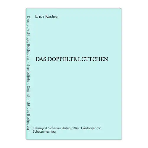 7509 Erich Kästner DAS DOPPELTE LOTTCHEN HC + Illus