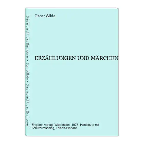 6477 Oscar Wilde ERZÄHLUNGEN UND MÄRCHEN HC +Abb. Englisch Verlag