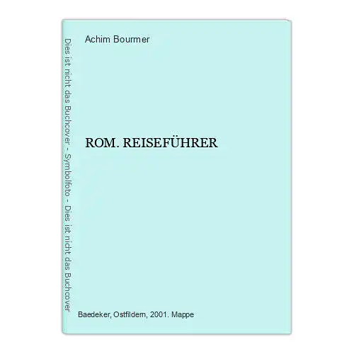 7812 Achim Bourmer ROM. REISEFÜHRER +Abb