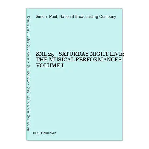 3128 SNL 25 - SATURDAY NIGHT LIVE: THE MUSICAL PERFORMANCES VOLUME I HC +Abb