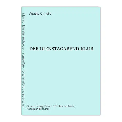 Agatha Christie DER DIENSTAGABEND-KLUB Scherz 1976 +Abb