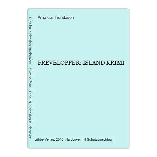 7228 Arnaldur Indridason FREVELOPFER: ISLAND KRIMI HC