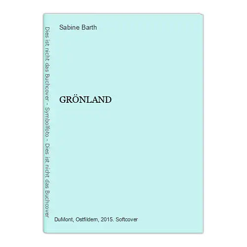 7191 Sabine Barth GRÖNLAND +Abb Dumont Reise-Taschenbuch