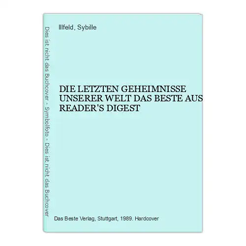 1746 Sybille Illfeld (Übers.) DIE LETZTEN GEHEIMNISSE UNSERER WELT