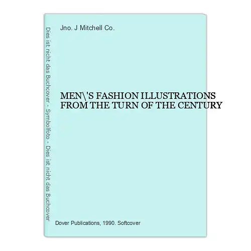 7439 MEN\'S FASHION ILLUSTRATIONS FROM THE TURN OF THE CENTURY