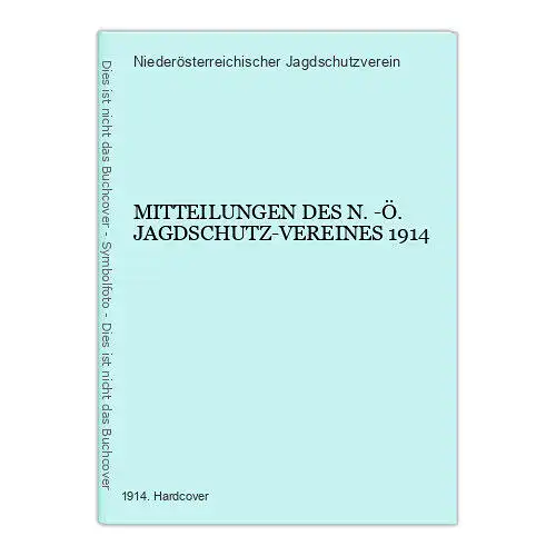 1169 Niederösterreichischer Jagdschutzverein MITTEILUNGEN DES N.-Ö. JAGDSCHUTZ..