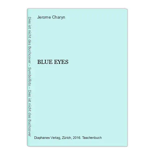 Jerome Charyn BLUE EYES die Isaac-Sidel-Romane Diaphanes +Abb