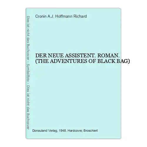 Cronin A.J. Hoffmann Richard (Übersetzung) DER NEUE ASSISTENT ROMAN