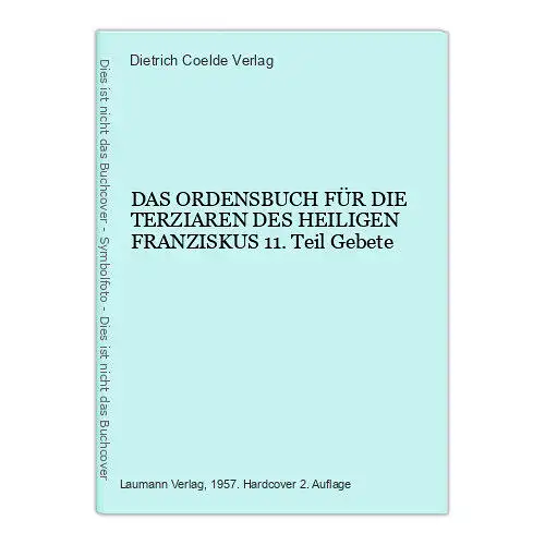 Dietrich Coelde Verlag DAS ORDENSBUCH FÜR DIE TERZIAREN DES HEILIGEN FRANZISKUS