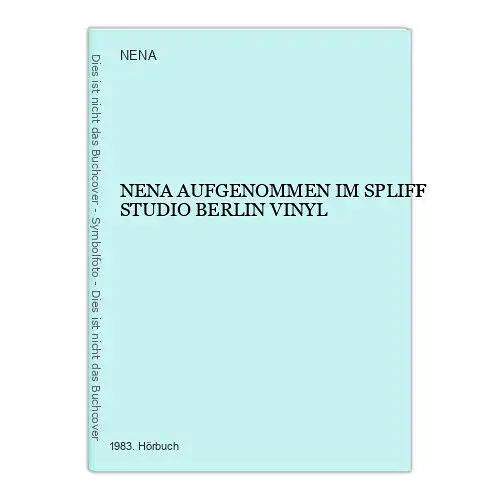 4083 NENA NENA AUFGENOMMEN IM SPLIFF STUDIO BERLIN VINYL HÖRBUCH