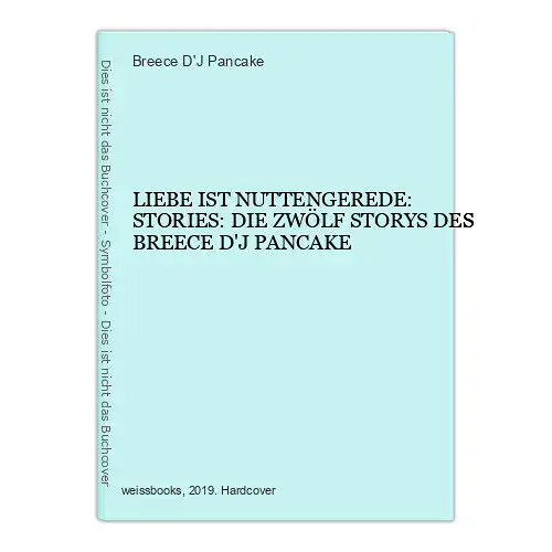 Breece D'J Pancake LIEBE IST NUTTENGEREDE: SEHR GUTER ZUSTAND!