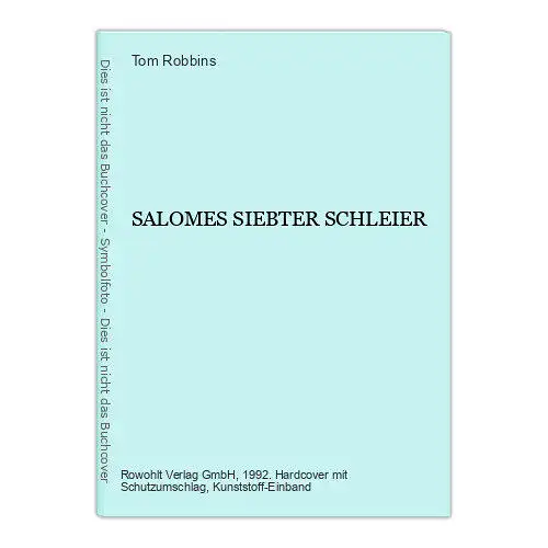 Tom Robbins SALOMES SIEBTER SCHLEIER Rowohlt Verlag GmbH HC +Abb