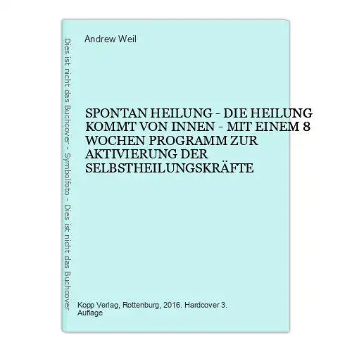 6402 Andrew Weil SPONTAN HEILUNG - DIE HEILUNG KOMMT VON INNEN - MIT EINE