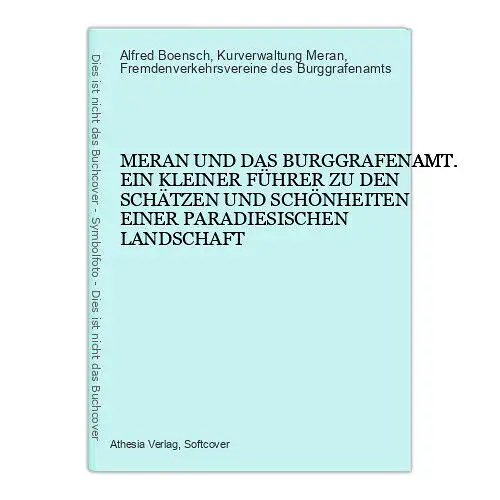 8851 Alfred Boensch MERAN UND DAS BURGGRAFENAMT. EIN KLEINER FÜHRER ZU DEN