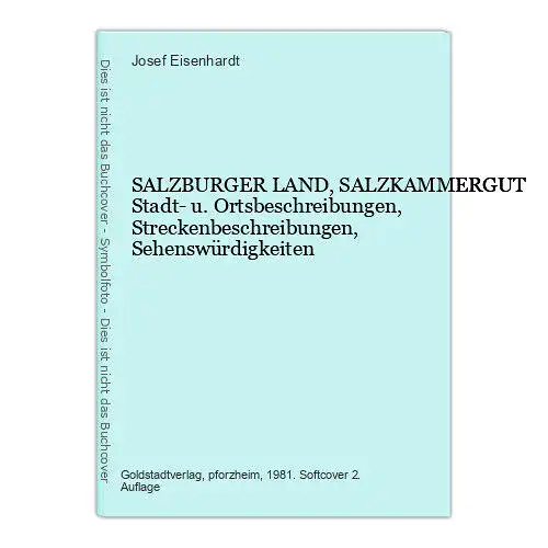 9046 Josef Eisenhardt SALZBURGER LAND, SALZKAMMERGUT Stadt- u. Ortsbeschreibung