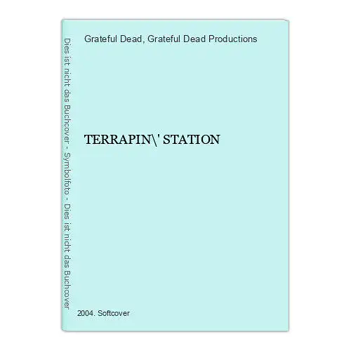 4008 Grateful Dead TERRAPIN\' STATION Grateful Dead Productions