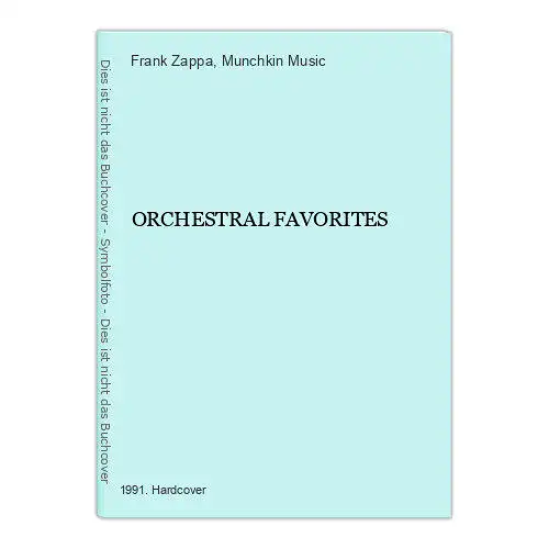 9636 Frank Zappa ORCHESTRAL FAVORITES HC + Abb Munchkin Music