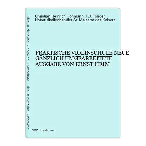 2210 Hohmann PRAKTISCHE VIOLINSCHULE NEUE GÄNZLICH UMGEARBEITETE AUSGABE