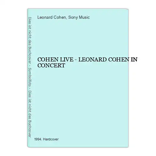 3123 Leonard Cohen COHEN LIVE - LEONARD COHEN IN CONCERT HC +Ilus