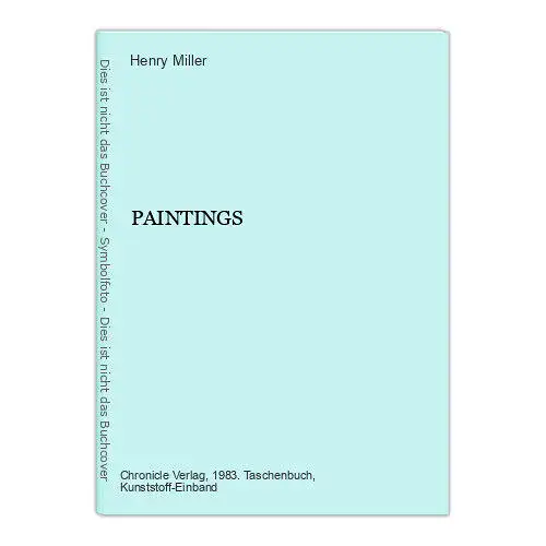 Henry Miller - The PAINTINGS of Henry Miller Chronicle + Abb