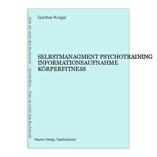 1856 Günther Krüger SELBSTMANAGMENT PSYCHOTRAINING INFORMATIONSAUFNAHME