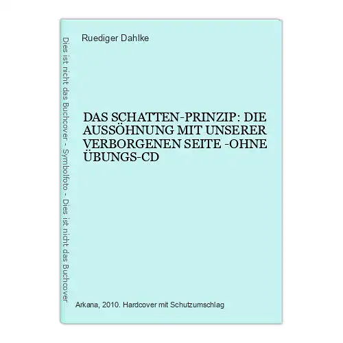 6385 Ruediger Dahlke DAS SCHATTEN-PRINZIP: Ohne CD