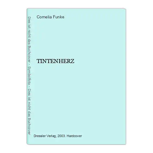 7724 Cornelia Funke TINTENHERZ HC +Ilus Dressler Verlag