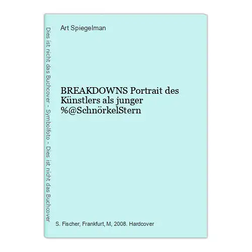 9306 Art Spiegelman BREAKDOWNS Portrait des Künstlers als junger %@Schnörkel