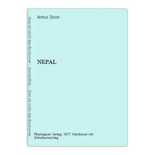 6315 Arthur Dürst NEPAL HC +Abb Rheingauer Verlagsgesellschaft