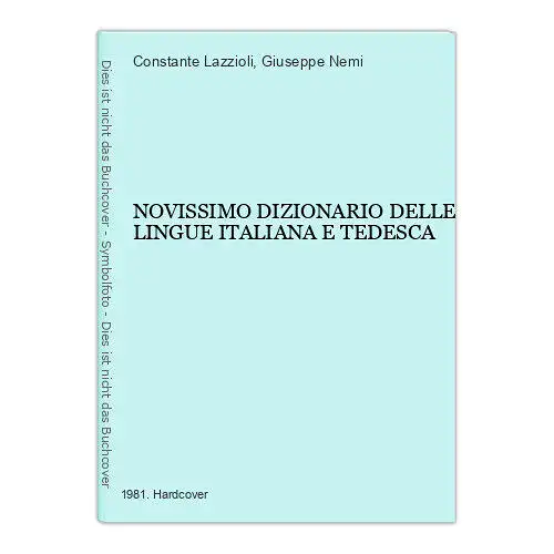 4422 Constante Lazzioli NOVISSIMO DIZIONARIO DELLE LINGUE ITALIANA E TEDESCA HC