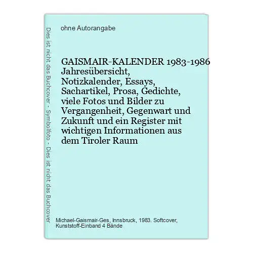 GAISMAIR-KALENDER 1983-1986 Jahresübersicht, Notizkalender +Abb 4 Bde