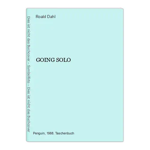 6761 Roald Dahl GOING SOLO. The thrilling sequel to \'Boy\'+Abb. Penguin Books