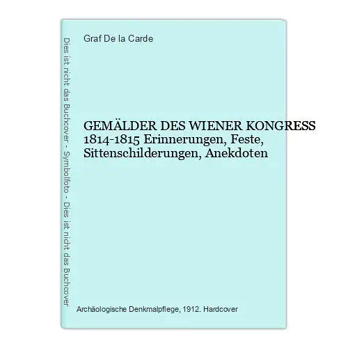 316 Graf De la Carde GEMÄLDER DES WIENER KONGRESS 1814-1815