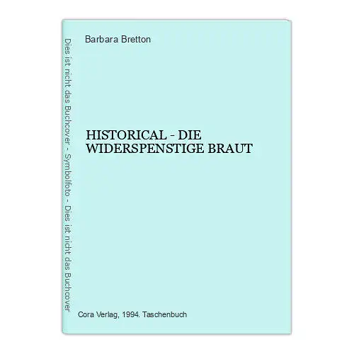 807 Barbara Bretton HISTORICAL - DIE WIDERSPENSTIGE BRAUT