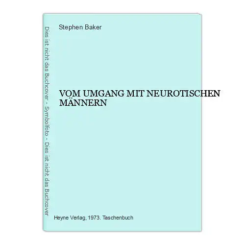 1876 Stephen Baker VOM UMGANG MIT NEUROTISCHEN MÄNNERN +Illus