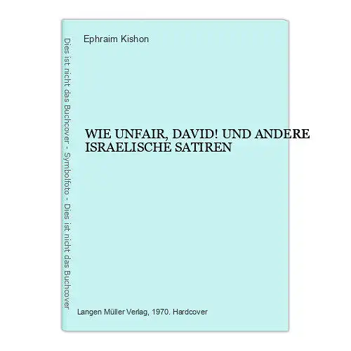 7379 Ephraim Kishon WIE UNFAIR, DAVID! UND ANDERE ISRAELISCHE SATIREN HC