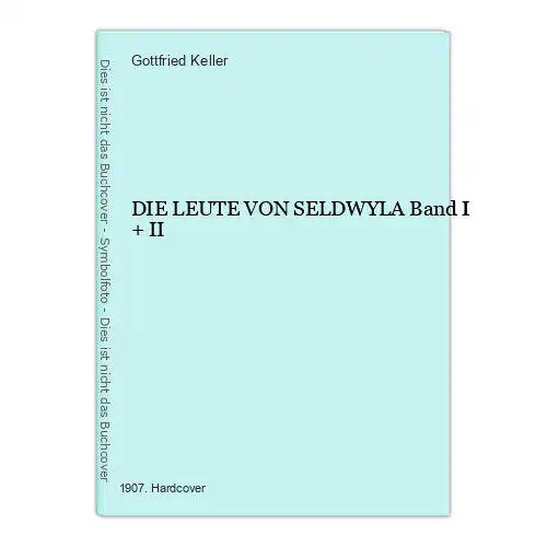 1291 Gottfried Keller DIE LEUTE VON SELDWYLA Band I + II HC