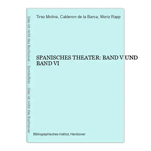 6510 Tirso de Molina SPANISCHES THEATER: BAND V UND BAND VI HC