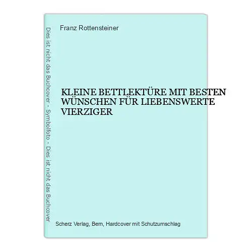 2505 KLEINE BETTLEKTÜRE MIT BESTEN WÜNSCHEN FÜR LIEBENSWERTE VIERZIGER HC