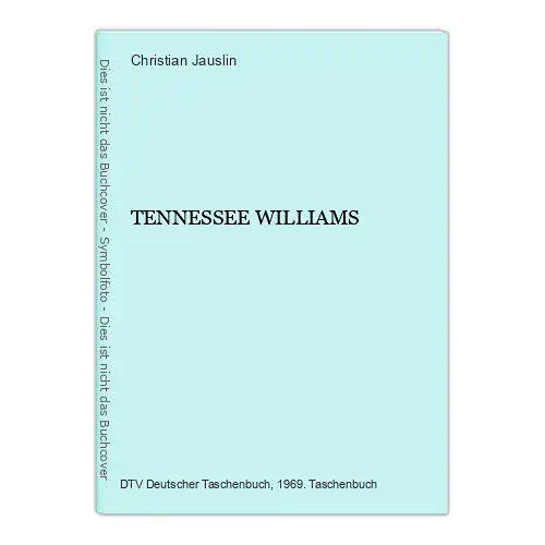 458 Christian Jauslin TENNESSEE WILLIAMS +Abb + SIGNATUR