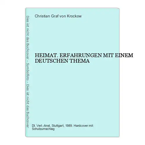 4842 Christian Graf von Krockow HEIMAT. ERFAHRUNGEN MIT EINEM DEUTSCHEN THEMA H