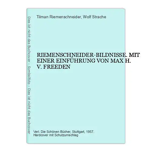 6478 Tilman Riemenschneider RIEMENSCHNEIDER-BILDNISSE. MIT EINER EINFÜHR