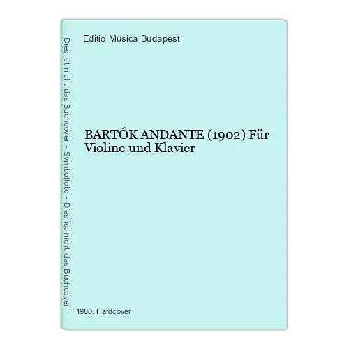 1956 BARTÓK ANDANTE (1902) Für Violine und Klavier HC