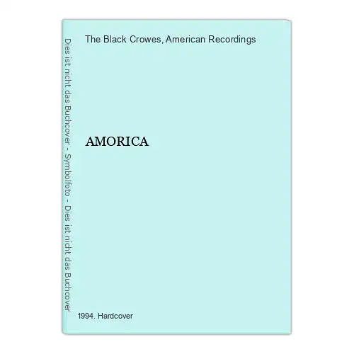 3407 The Black Crowes AMORICA HC +Abb American Recordings