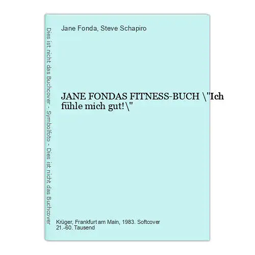 6464 Jane Fonda JANE FONDAS FITNESS-BUCH \"Ich fühle mich gut!\" +Abb