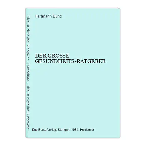 1780 Hartmann Bund DER GROSSE GESUNDHEITS-RATGEBER HC +Abb