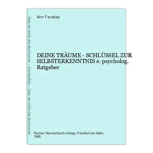 6375 Ann Faraday DEINE TRÄUME - SCHLÜSSEL ZUR SELBSTERKENNTNIS e. psycholog