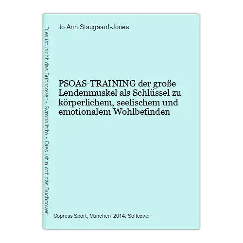 6919 Jo Ann Staugaard-Jones PSOAS-TRAINING der große Lendenmuskel als Schlüss